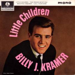 Billy J. Kramer And the Dakotas : Little Children